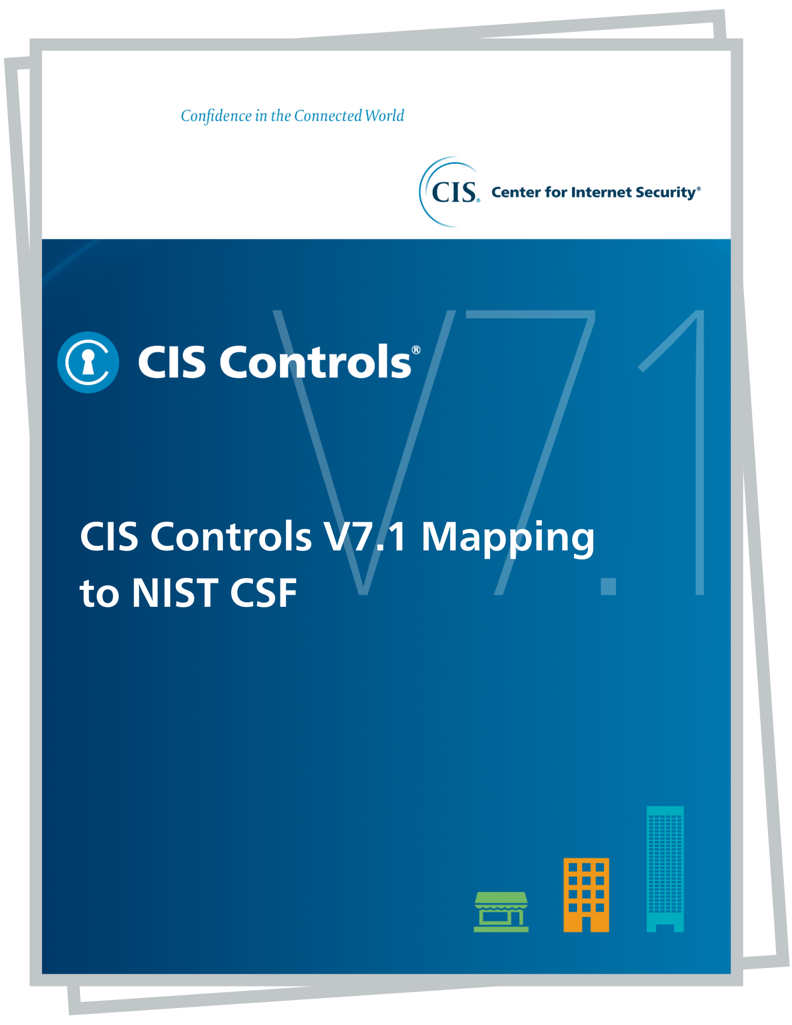 CIS Controls V7.1 Mapping to NIST CSF