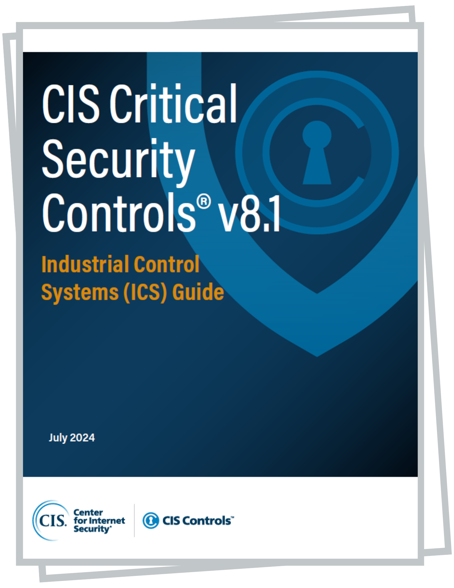 CIS Critical Security Controls v8.1 Industrial Control Systems (ICS) Guide