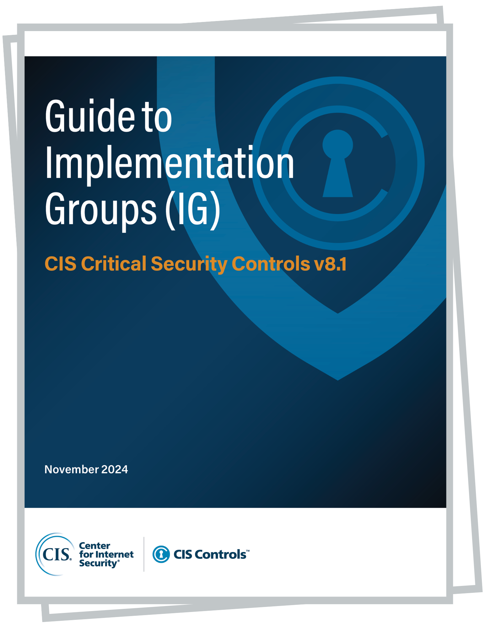 Guide to Implementation Groups (IG): CIS Critical Security Controls v8.1