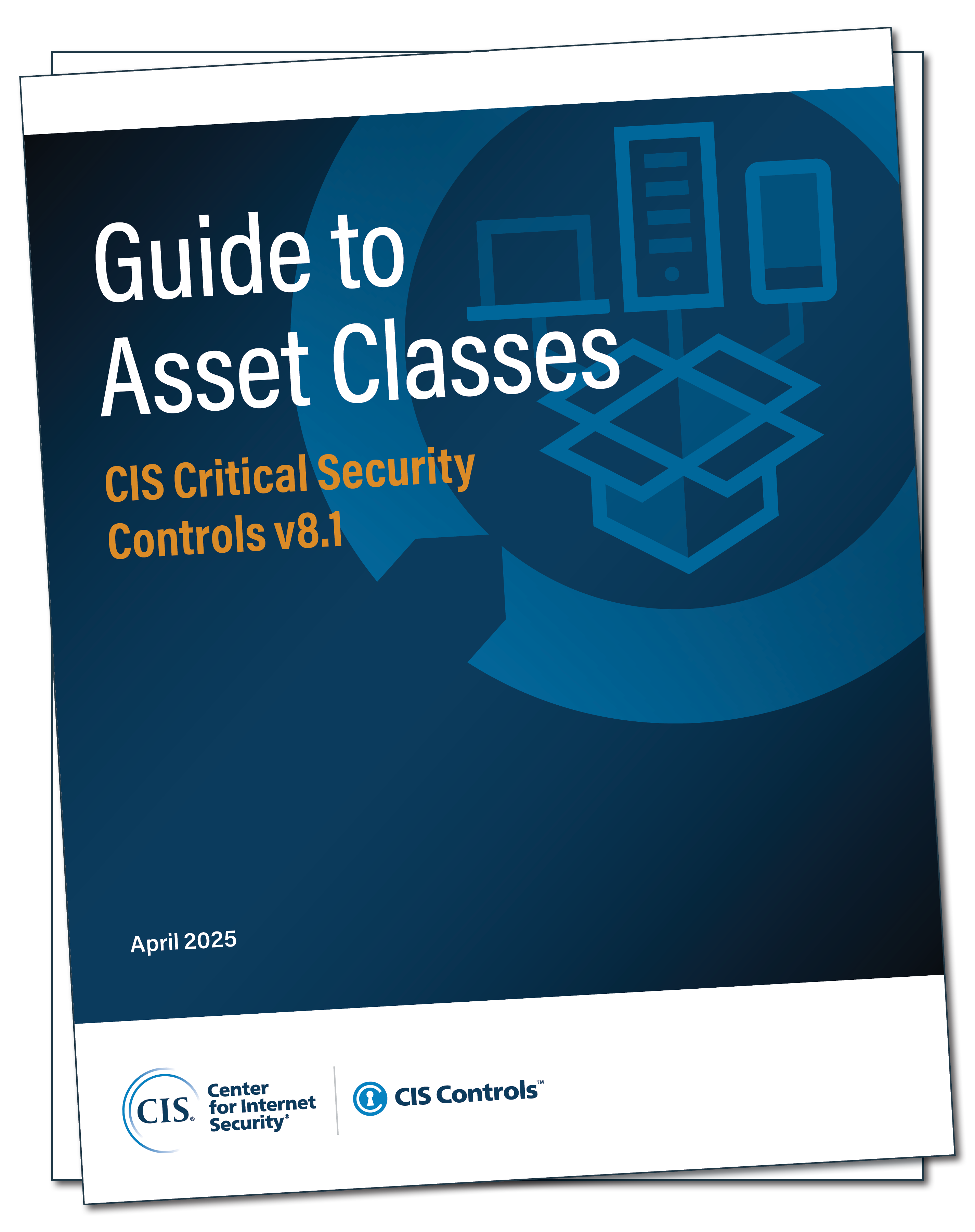 Cover Image for the Guide to Asset Classes CIS Critical Security Controls v8.1