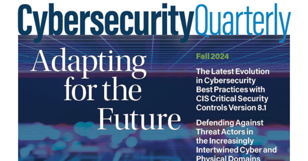 Cybersecurity Quarterly Fall 2024