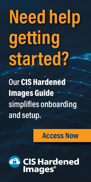 CIS Hardened Images Guide simplifies onboarding and setup.