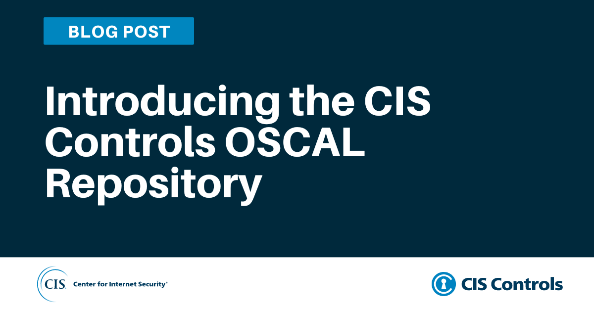 Automating the CIS Controls with OSCAL