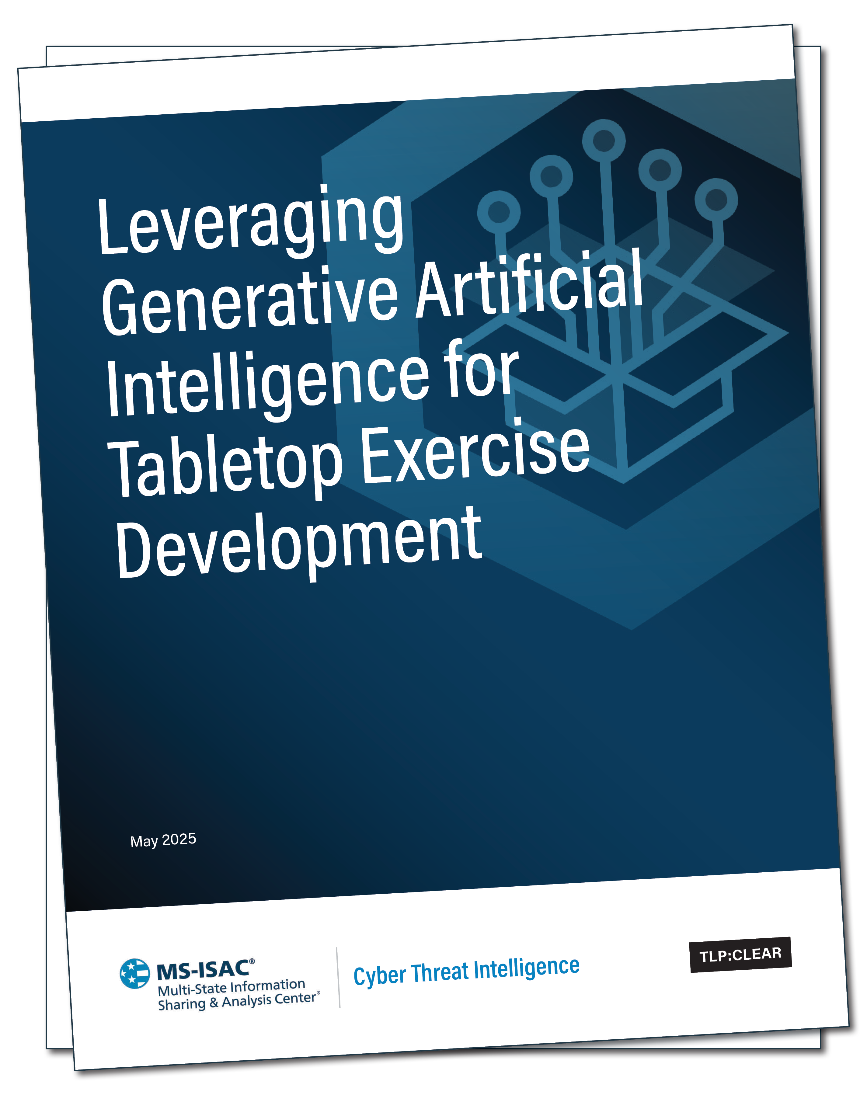 MS-ISAC Generative AI for TTX Development
