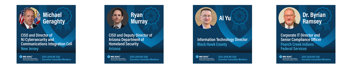 MS-ISAC Executive Committee Newly Elected Members 2025