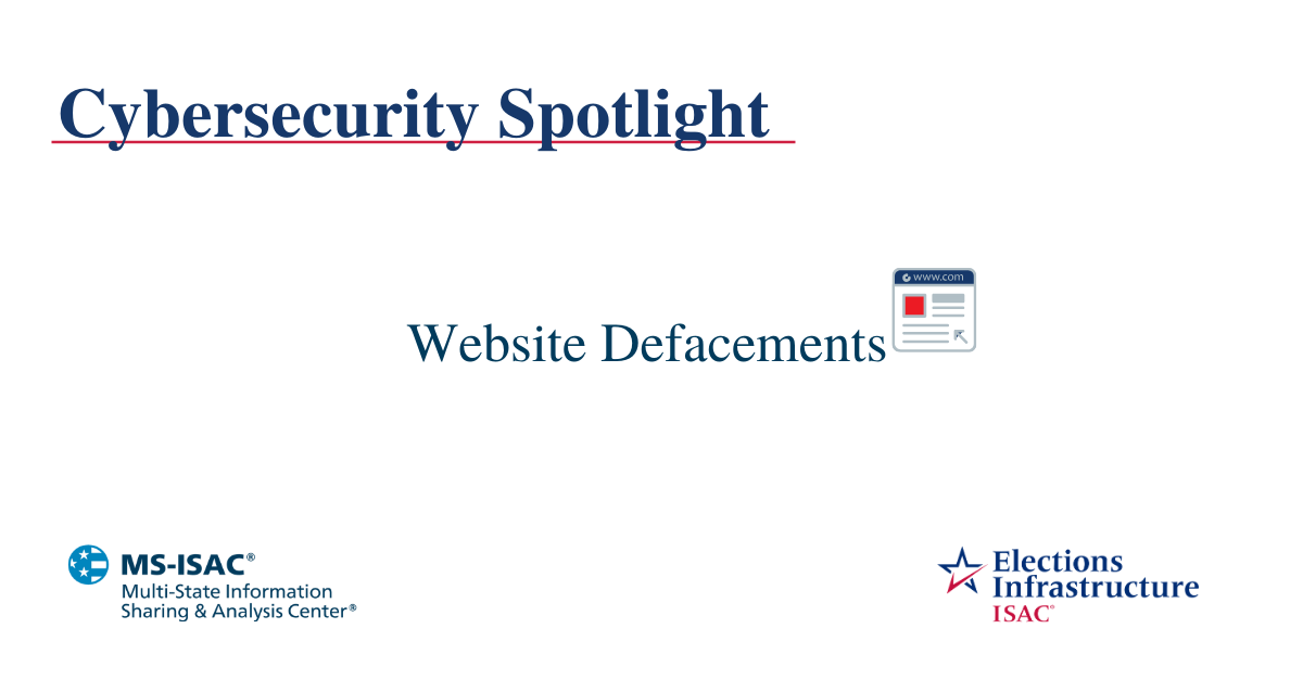 Election Security Spotlight – Website Defacements